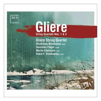 CD Reinhold Gliere: Streichquartette Nr.1 & 2