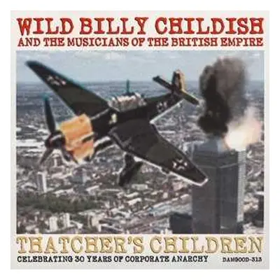 SP Wild Billy Childish & The Musicians Of The British Empire: Thatcher's Children