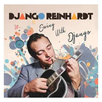 2CD Django Reinhardt: Swinging With Django