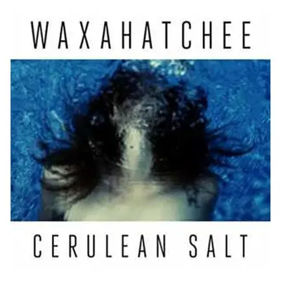 CD Waxahatchee: Cerulean Salt DIGI