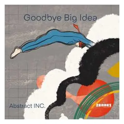 LP Abstract Inc.: Goodbye Big Idea