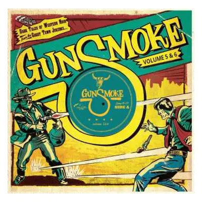 CD Various: Gunsmoke Volume 5 & 6 - Dark Tales Of Western Noir From The Ghost Town Jukebox