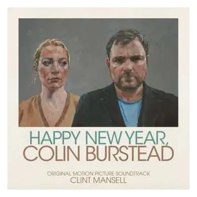 CD Clint Mansell: Happy New Year, Colin Burstead (Original Motion Picture Soundtrack)