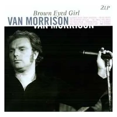 2LP Van Morrison: Brown Eyed Girl