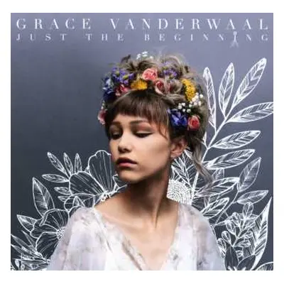 CD Grace VanderWaal: Just The Beginning