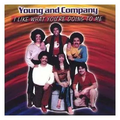 LP Young & Company: I Like What You're Doing To Me!