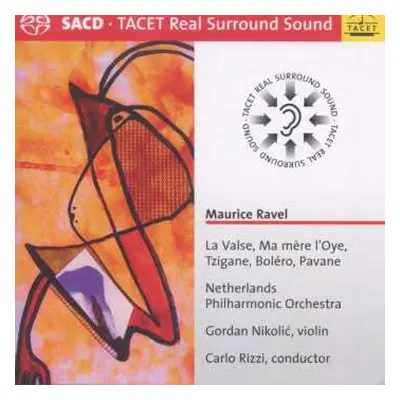 SACD Maurice Ravel: Maurice Ravel: La Valse, Ma mere l'Oye, Tzigane, Bolero, Pavane