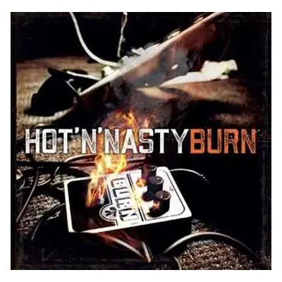 CD Hot'N'Nasty: Burn