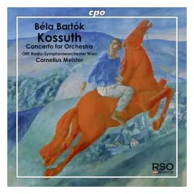 SACD Béla Bartók: Kossuth; Concerto For Orchestra