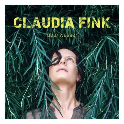 CD Claudia Fink: Über Wasser