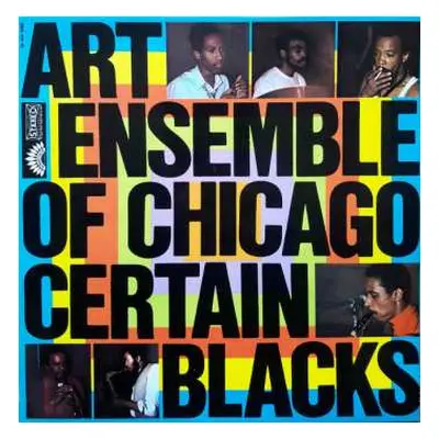 LP The Art Ensemble Of Chicago: Certain Blacks