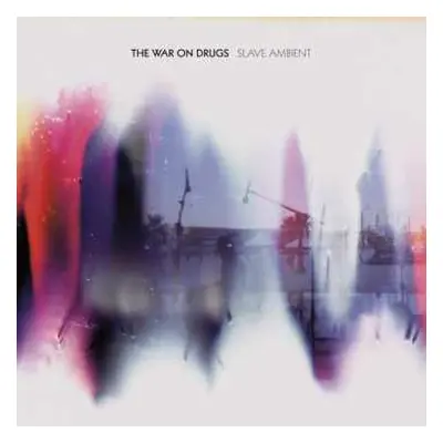 CD The War On Drugs: Slave Ambient