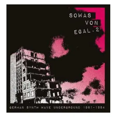 CD Various: Sowas Von Egal. 2 German Synth Wave Underground 1981-1984