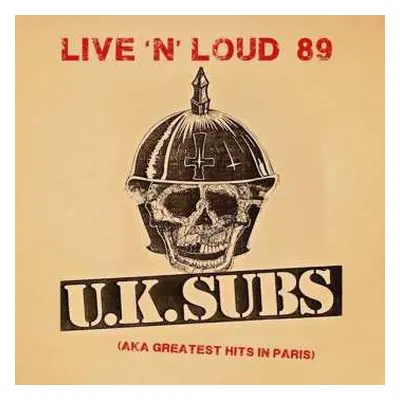 CD UK Subs: Live N' Loud 1989 - Aka Greatest Hits In Paris