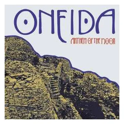 CD Oneida: Anthem Of The Moon