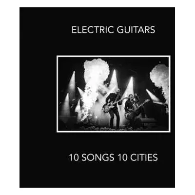 CD Electric Guitars: 10 SONGS 10 CITIES