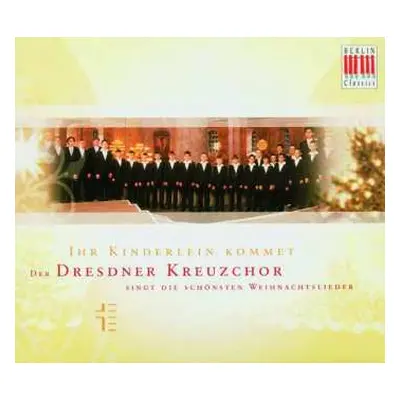 CD Dresdner Kreuzchor: Ihr Kinderlein Kommet