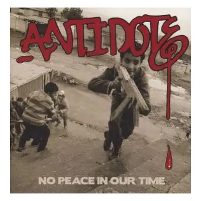 CD Antidote: No Peace In Our Time