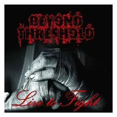 CD Beyond Threshold: Live To Fight