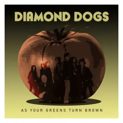 CD Diamond Dogs: As Your Greens Turn Brown