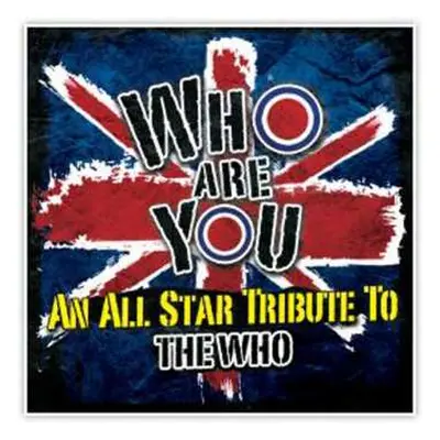 CD Various: Who Are You An All Star Tribute To The Who