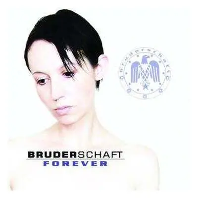 CD Bruderschaft: Forever