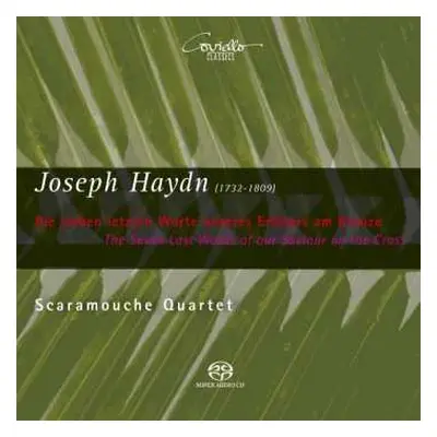 SACD Joseph Haydn: Die Sieben Letzten Worte Unseres Erlösers Am Kreuze