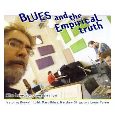 3CD Roswell Rudd: Blues And The Empirical Truth