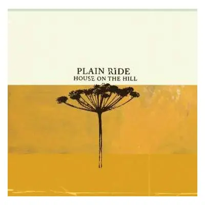 CD Plain Ride: House On The Hill