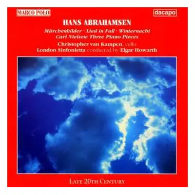 CD Hans Abrahamsen: Märchenbilder - Lied In Fall - Winternacht - Carl Nielsen: Three Piano Piece