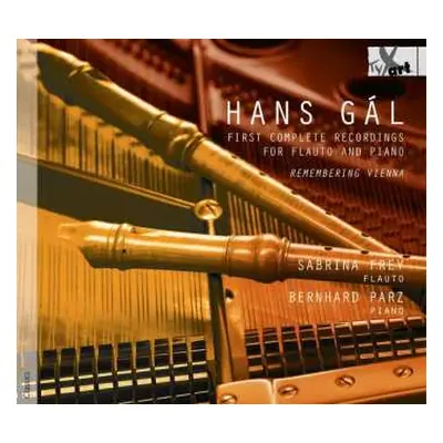 CD Hans Gal: First Complete Recordings For Flauto And Piano