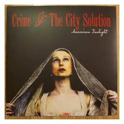 LP/CD Crime & The City Solution: American Twilight LTD