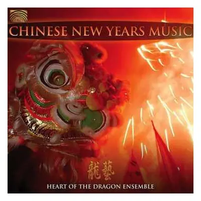 CD Heart Of The Dragon Ensemble: Chinese New Years Music