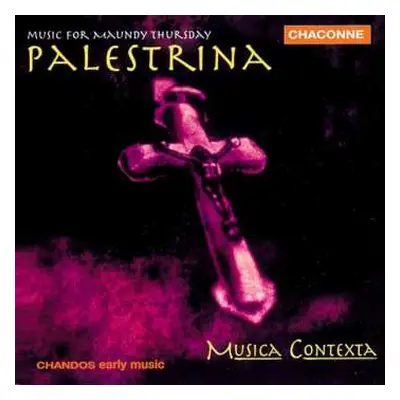 CD Giovanni Pierluigi da Palestrina: Music For Maundy Thursday