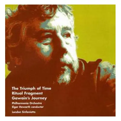 CD Harrison Birtwistle: The Triumph Of Time / Ritual Fragment / Gawain's Journey