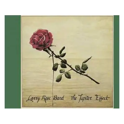 LP Larry Rose Band: The Jupiter Effect