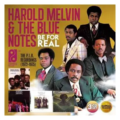 3CD/Box Set Harold Melvin And The Blue Notes: Be For Real (The P.I.R. Recordings 1972-1975)