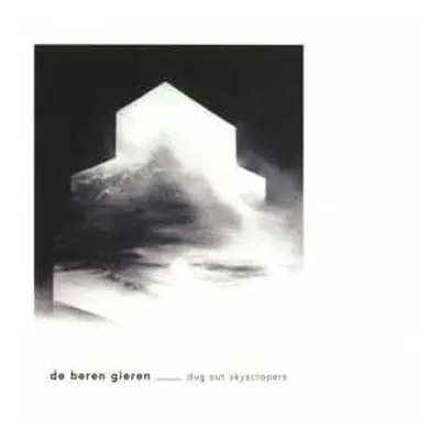 CD De Beren Gieren: Dug Out Skyscrapers