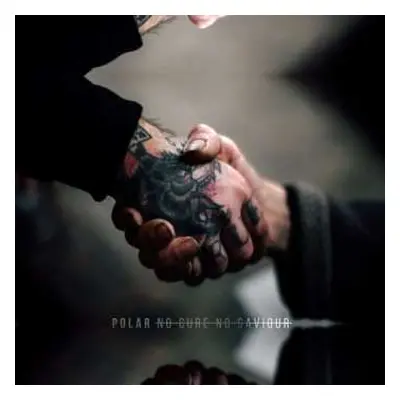 CD Polar.: No Cure No Saviour