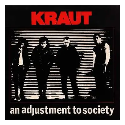 LP Kraut: An Adjustment To Society