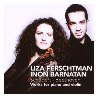 CD Liza Ferschtman: Schubert-Beethoven. Works For Piano And Violin