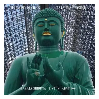 LP Richard Pinhas: Hakata Shibuya Live In Japan 2014