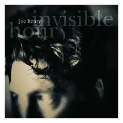 CD Joe Henry: Invisible Hour