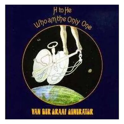 CD Van Der Graaf Generator: H To He, Who Am The Only One