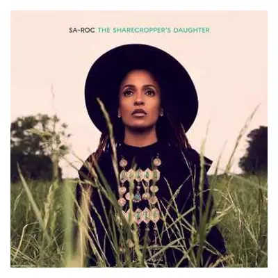 2LP Sa-Roc: The Sharecropper's Daughter