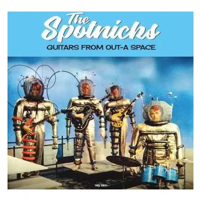 LP The Spotnicks: Guitars From Out-A Space