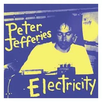 2LP Peter Jefferies: Electricity