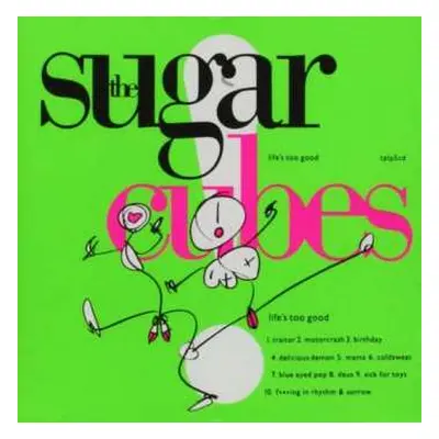 CD The Sugarcubes: Life's Too Good