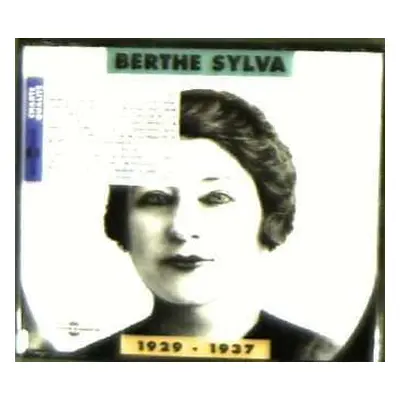 2CD Berthe Sylva: 1929-1937