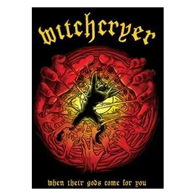 LP Witchcryer: When Their Gods Come for You